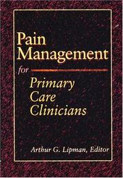 Cover of: Pain management for primary care clinicians by Arthur G. Lipman