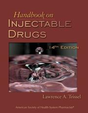 Cover of: Handbook on Injectable Drugs (Handbook of Injectable Drugs (Trissel)) by Lawrence A. Trissel