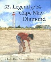 Cover of: The Legend of the Cape May Diamond (Legend (Sleeping Bear)) by Trinka Hakes Noble