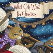 Cover of: What Cats Want for Christmas (Holiday)