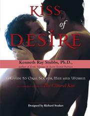 Cover of: Kiss of desire: a guide to oral sex for men and women