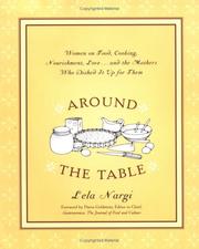 Cover of: Around the Table: Women on Food, Cooking, Nourishment, Love . . . and the Mothers Who Dished It Upfor Them