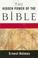 Cover of: The Hidden Power of the Bible