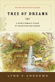 Cover of: Tree of Dreams by Lynn V. Andrews, Lynn V. Andrews