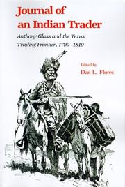 Cover of: Journal of an Indian Trader: Anthony Glass & the Texas Trading Frountier, 1790-1810 (Southwestern Studies Series, 4)