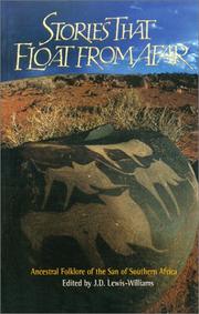 Cover of: Stories That Float from Afar: Ancestral Folklore of the San of Southern Africa (Texas a&M University Anthropology, 5)