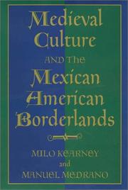 Cover of: Medieval culture and the Mexican American borderlands by Milo Kearney