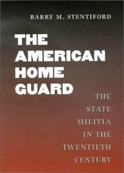 Cover of: The American Home Guard: The State Militia in the Twentieth Century (Texas a & M University Military History Series)