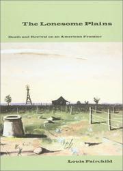Cover of: The lonesome plains: death and revival on an American frontier