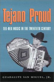 Cover of: Tejano Proud: Tex-Mex Music in the Twentieth Century (Fronteras Series, Sponsored By Texas a&M International University, 1)
