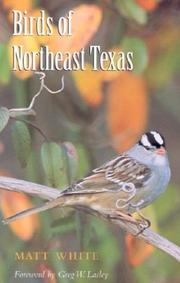 Cover of: Birds of Northeast Texas (W.L. Moody, Jr., Natural History Series)