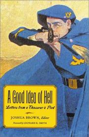 Cover of: A good idea of hell by Robert E. Pellissier