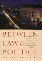 Cover of: Between law & politics by Richard L. Pacelle