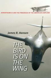 Cover of: The Bird Is on the Wing by James R. Hansen