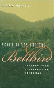 Cover of: Seven Names for the Bellbird: Conservation Geography in Honduras