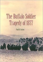 Cover of: The buffalo soldier tragedy of 1877 by Paul Howard Carlson