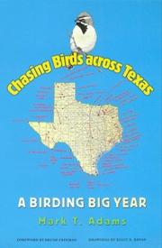 Cover of: Chasing Birds Across Texas | Mark Thomas Adams
