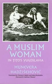 Cover of: A Muslim woman in Tito's Yugoslavia