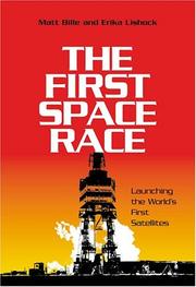 Cover of: The First Space Race: Launching the World's First Satellites (Centennial of Flight Series)