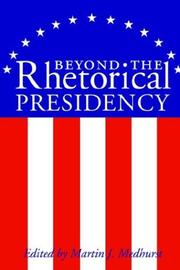 Cover of: Beyond The Rhetorical Presidency (Presidential Rhetoric Series)