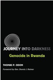 Cover of: Journey into darkness: genocide in Rwanda