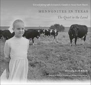 Cover of: Mennonites in Texas: the quiet in the land : text and photographs