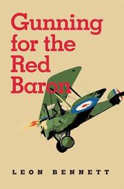 Cover of: Gunning for the Red Baron by Leon Bennett