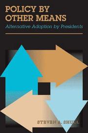 Cover of: Policy by other means: alternative adoption by presidents