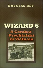 Cover of: Wizard 6: a combat psychiatrist in Vietnam