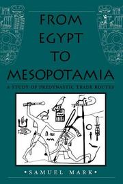 Cover of: From Egypt to Mesopotamia: A Study of Predynastic Trade Routes (Studies in Nautical Archaeology)