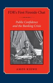 Cover of: Fdr's First Fireside Chat: Public Confidence and the Banking Crisis (Library of Presidential Rhetoric)