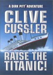 Cover of: Raise the Titanic! by Clive Cussler, Clive Cussler