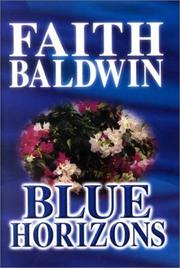 Cover of: Blue horizons by Faith Baldwin