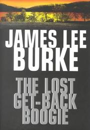 Cover of: The lost get-back boogie by James Lee Burke