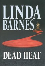 Dead heat by Linda Barnes