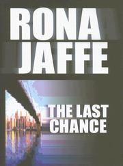 Cover of: The last chance by Rona Jaffe