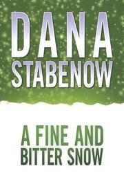 Cover of: A fine and bitter snow by Dana Stabenow
