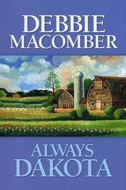 Cover of: Always Dakota by Debbie Macomber.