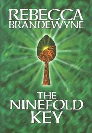 Cover of: The ninefold key by Rebecca Brandewyne