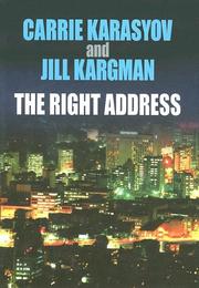 Cover of: The right address by Carrie Karasyov