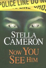 Cover of: Now you see him | Stella Cameron