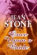 Cover of: Once upon a bride by Jean Stone