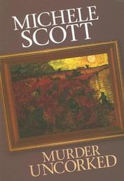 Cover of: Murder Uncorked (Center Point Premier Mystery (Lage Print)) by Michele Scott