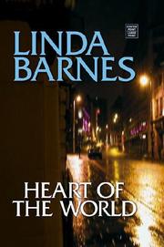 Cover of: Heart of the World | Linda Barnes