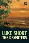 Cover of: The Deserters by Luke Short