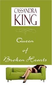 Cover of: Queen of Broken Hearts (Platinum Romance Series) by Cassandra King