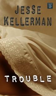 Cover of: Trouble by Jesse Kellerman