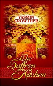 Cover of: The Saffron Kitchen (Readers Circle (Center Point)) by Yasmin Crowther