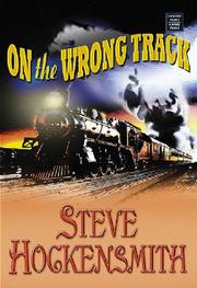 Cover of: On the Wrong Track by Steve Hockensmith