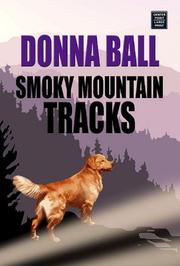 Smoky Mountain Tracks by Donna Ball